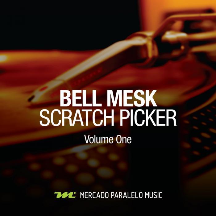 BELL MESK - Scratch Picker Vol 1