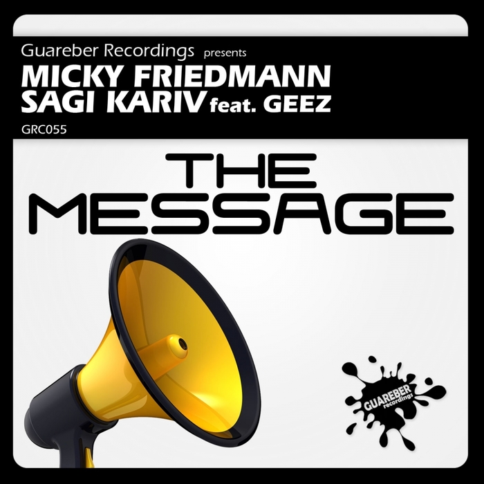 FRIEDMANN, Micky/SAGI KARIV feat GEEZ - The Message