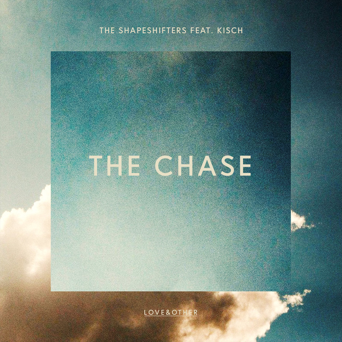 SHAPESHIFTERS, The feat KISCH - The Chase