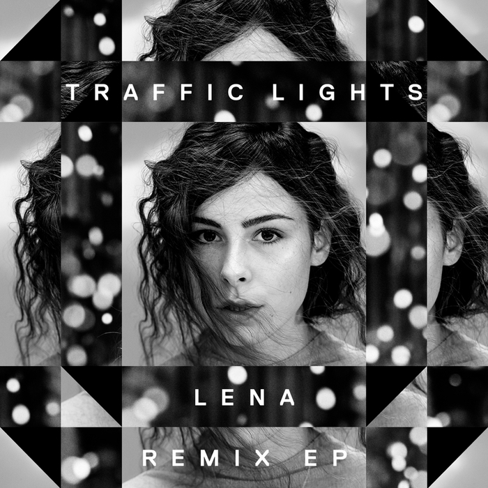 Traffic Lights (Remix EP) By Lena On MP3, WAV, FLAC, AIFF & ALAC.