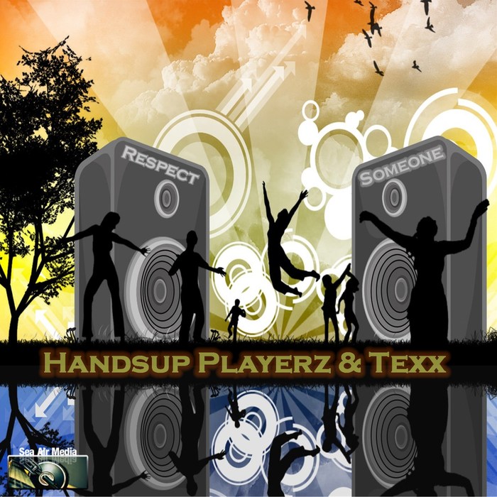 HANDSUP PLAYERZ/TEXX - Respect Someone