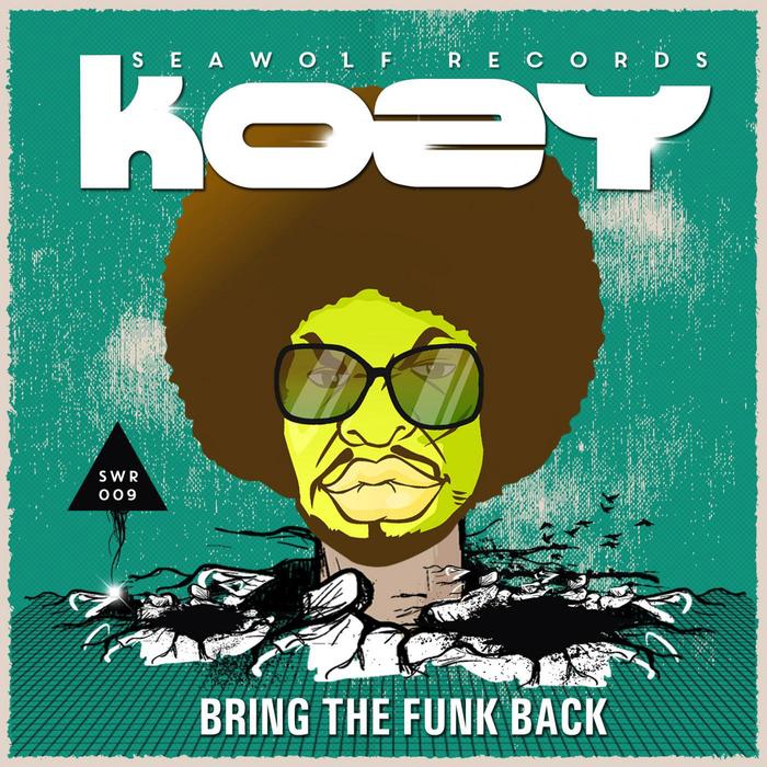KOZY - Bring The Funk Back EP