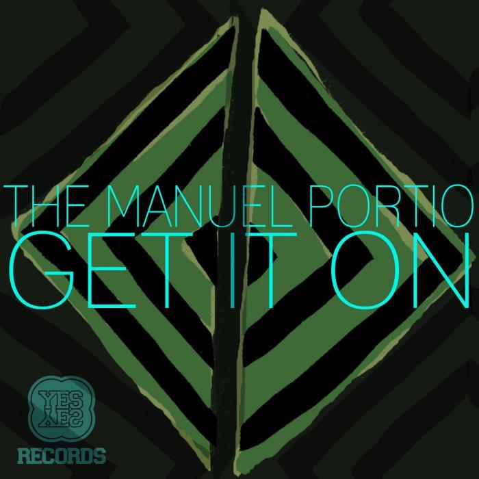 MANUEL PORTIO, The - Get It On EP