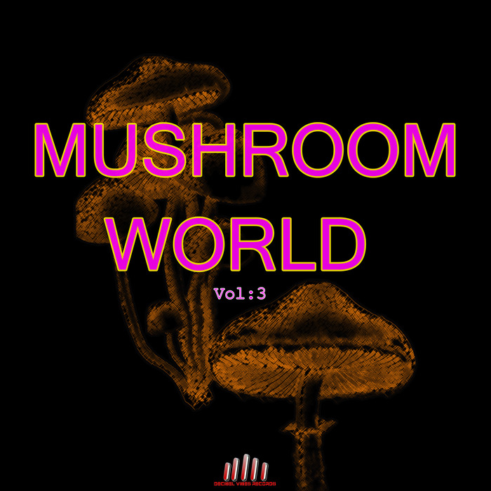 VARIOUS - Mushroom World Vol 3