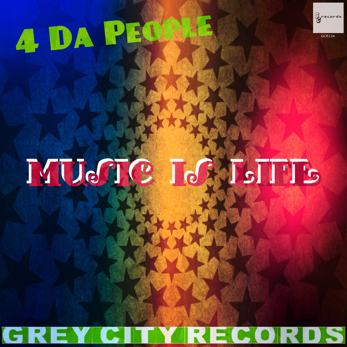 4 DA PEOPLE - Music Is Life