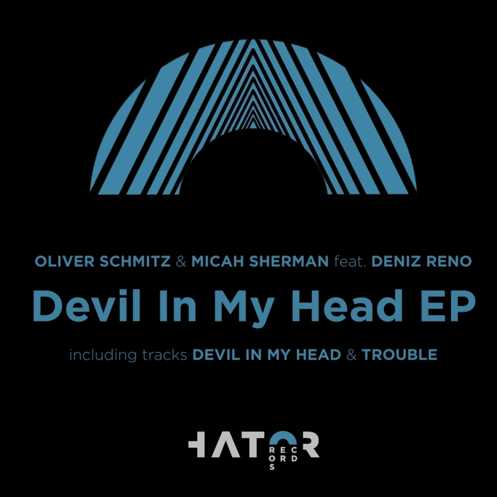 SCHMITZ, Oliver/MICAH SHERMAN feat DENIZ RENO - Devil In My Head EP