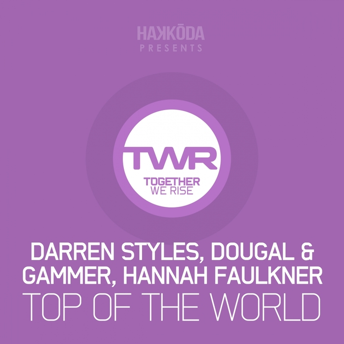 STYLES, Darren/DOUGAL & GAMMER/HANNAH FAULKNER - Top Of The World
