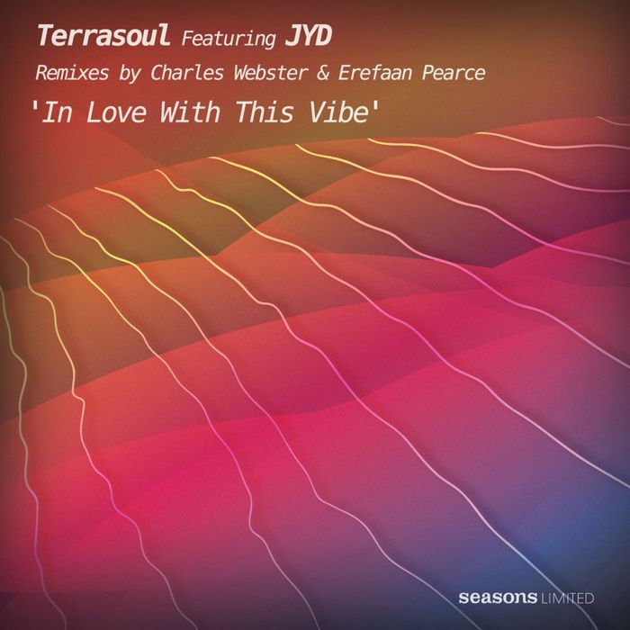 TERRASOUL feat JYD - In Love With This Vibe