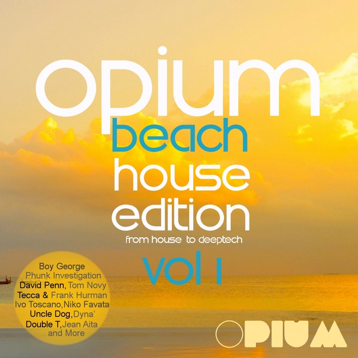 VARIOUS - Opium Beach House Edition Vol 1