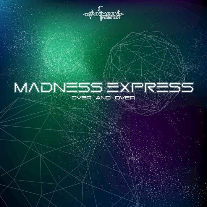 MADNESS EXPRESS - Over & Over