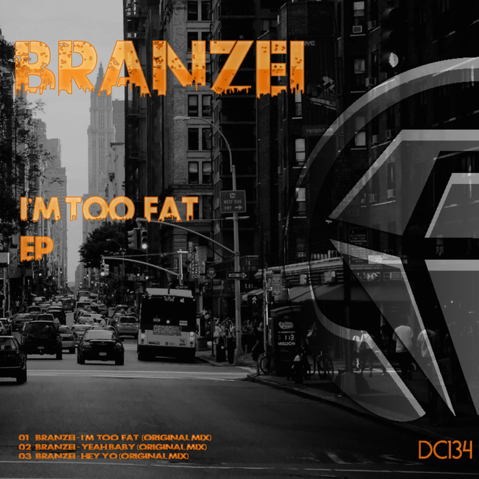 BRANZEI - I'm Too Fat EP