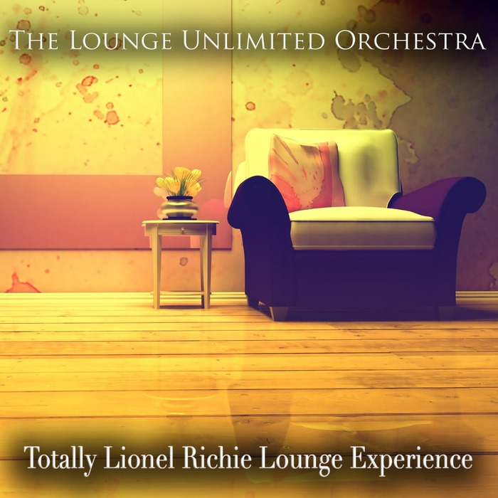 LOUNGE UNLIMITED ORCHESTRA, The - Totally Lionel Richie Lounge Experience