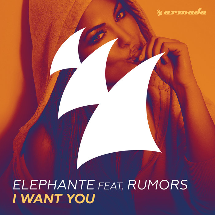 Elephante feat RUMORS - I Want You