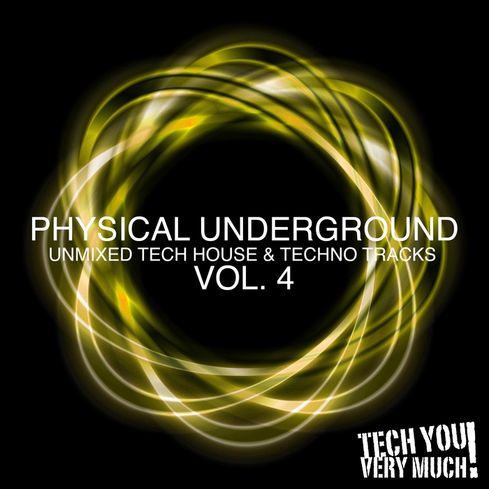 VARIOUS - Physical Underground Vol 4 (Unmixed Tech House & Techno Tracks)