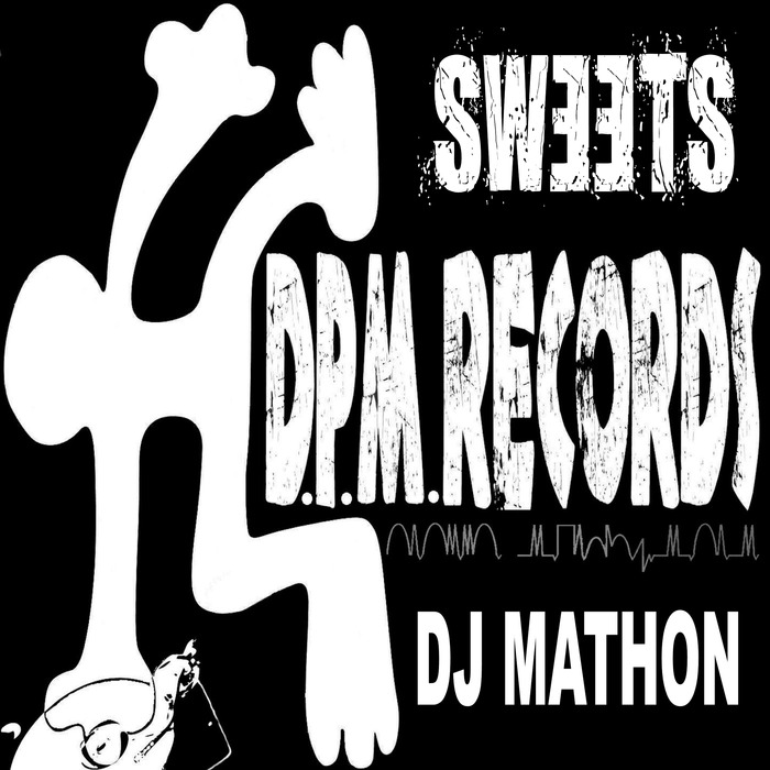 DJ MATHON - Sweets