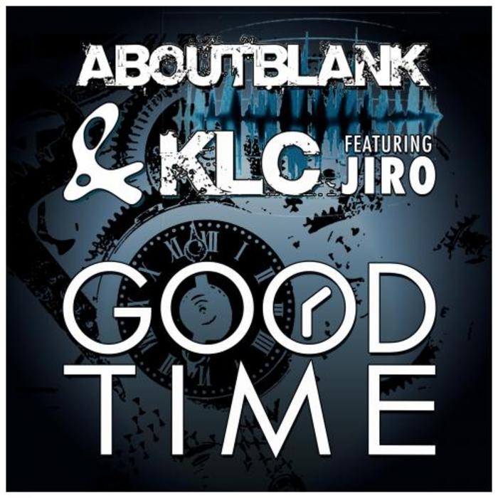 ABOUTBLANK&KLC - Good Time