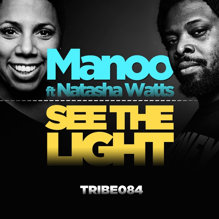 MANOO feat NATASHA WATTS - See The Light