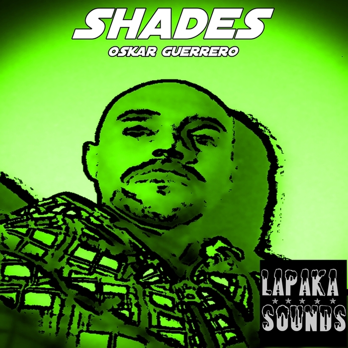 GUERRERO, Oskar - Shades