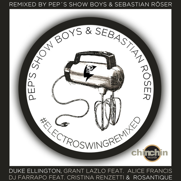 ELLINGTON, Duke/DJ FARRAPO/GRANT LAZLO/ROSANTIQUE - Electroswingremixed