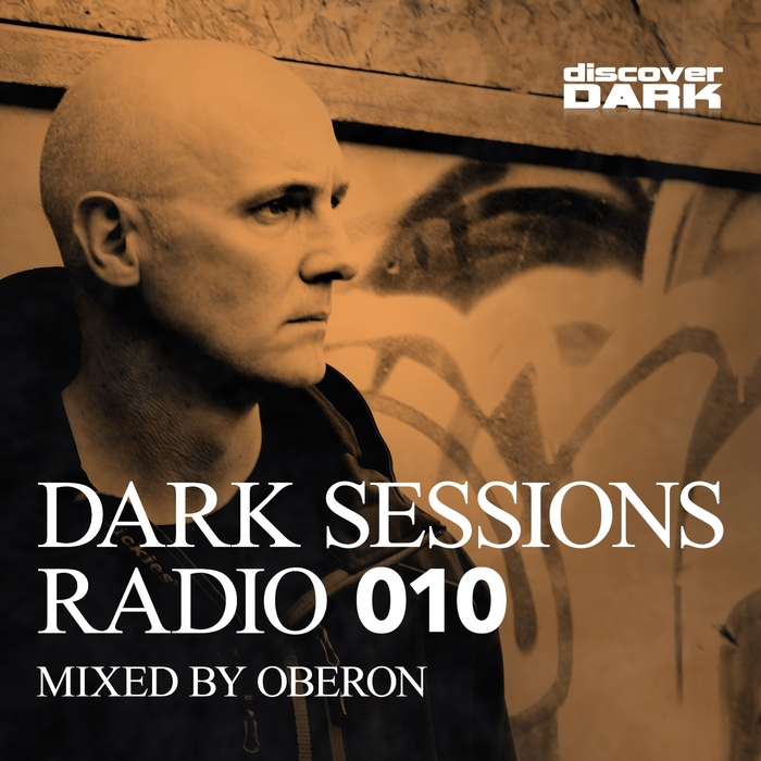 OBERON/VARIOUS - Dark Sessions Radio 010