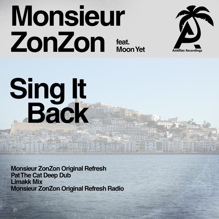 Monsieur ZonZon feat Moon Yet - Sing It Back