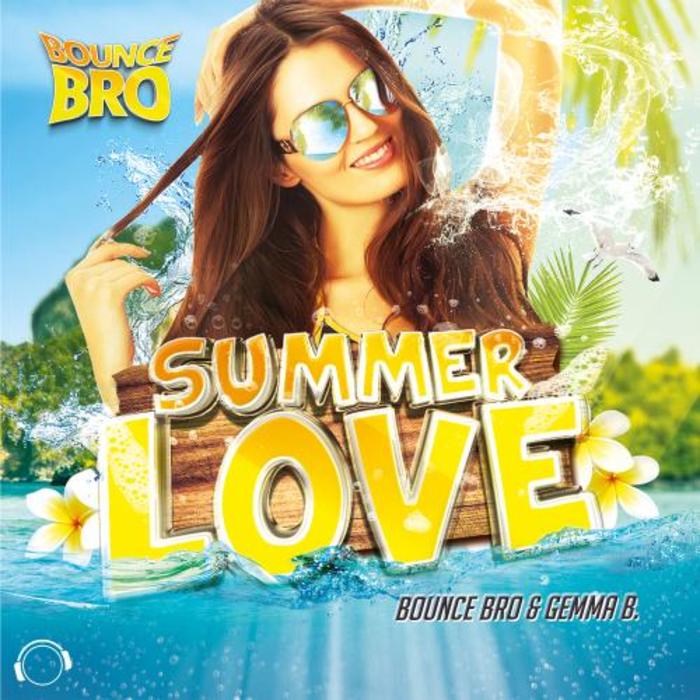 BOUNCE BRO/GEMMA B - Summerlove
