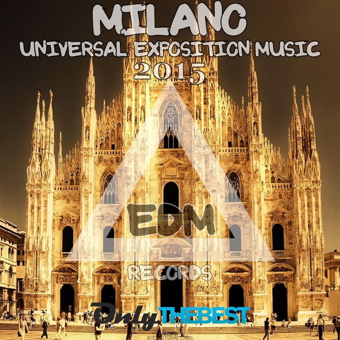 VARIOUS - Milano Universal Exposition Music 2015