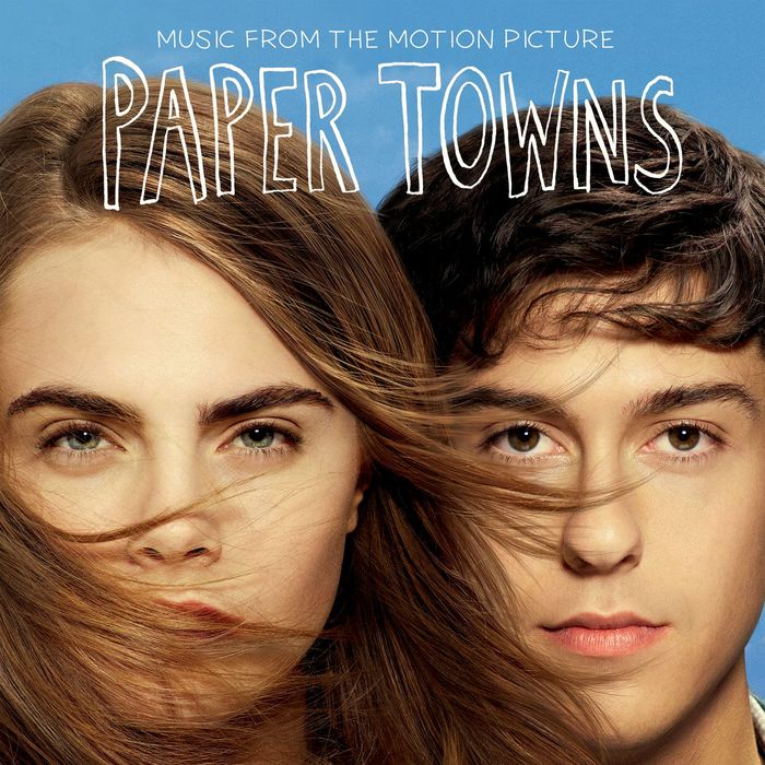 VARIOUS/JOSEPH KHOURY/KEVIN WEAVER/MARTY BOWEN/MATTHEW MEINERS/SEASON KENT/VIRGILIO TZAJ/WYCK GODREY - Music From The Motion Picture Paper Towns