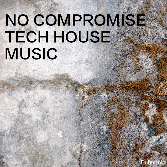 VARIOUS - No Compromise Tech House Music