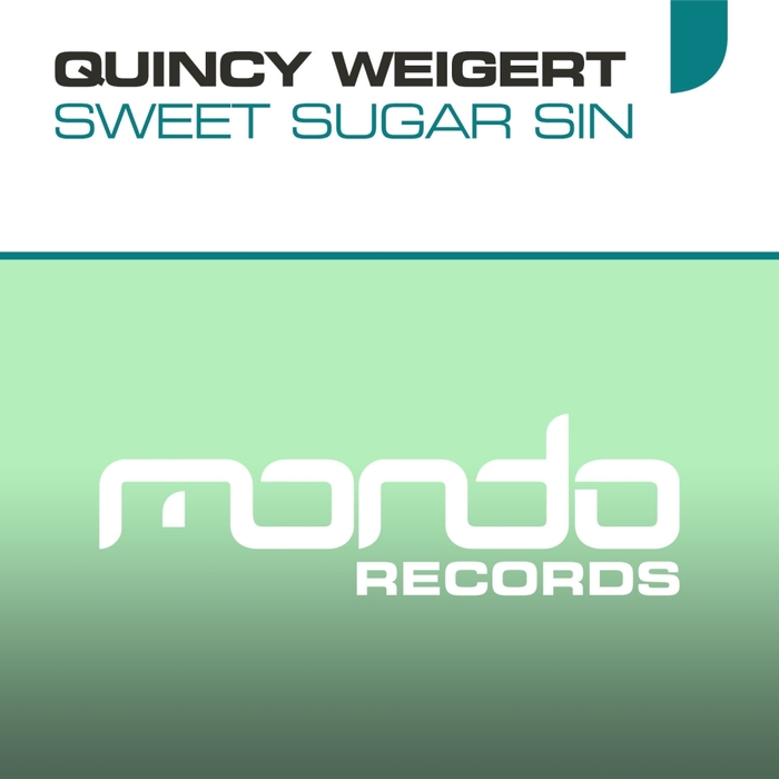 WEIGERT, Quincy - Sweet Sugar Sin