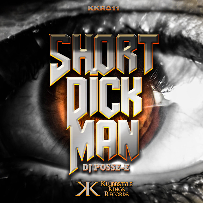 Short Dick Man Hard Bass Mix By Dj Posse E On Mp Wav Flac Aiff Alac At Juno Download