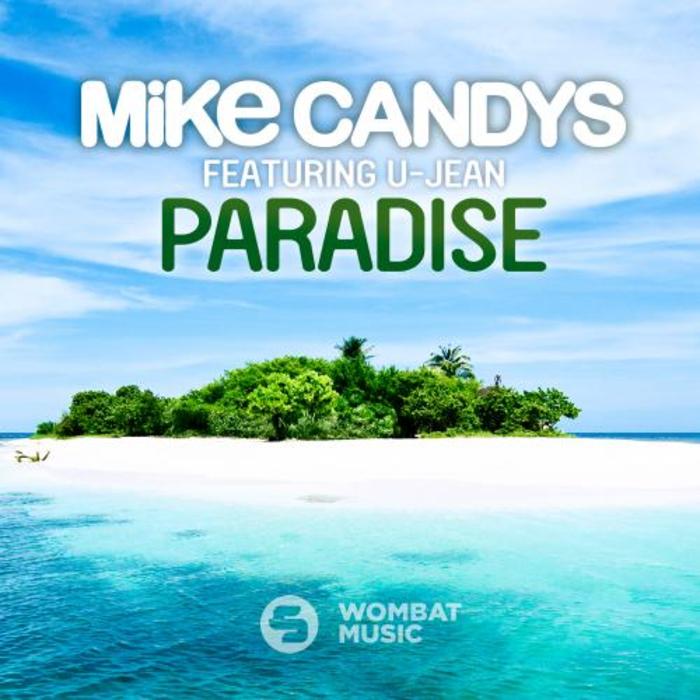 Mike Candys feat U-Jean - Paradise