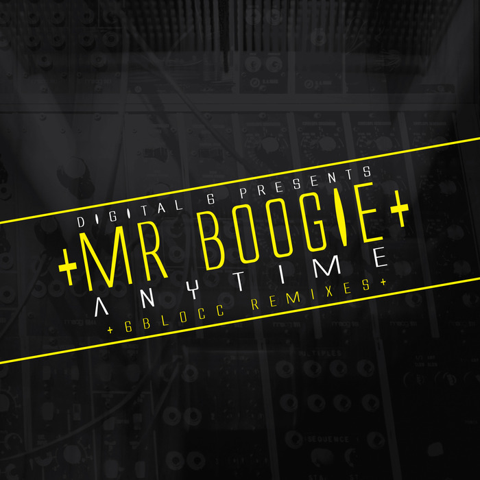 MR BOOGIE - Anytime Remixes