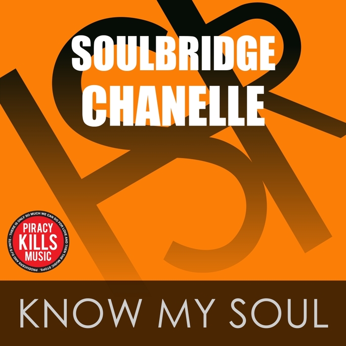 SOULBRIDGE feat CHANELLE - Know My Soul