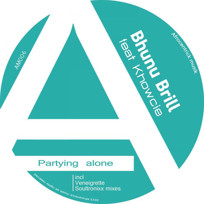 BHUNU BRILL/KHOWCIE - Partying Alone