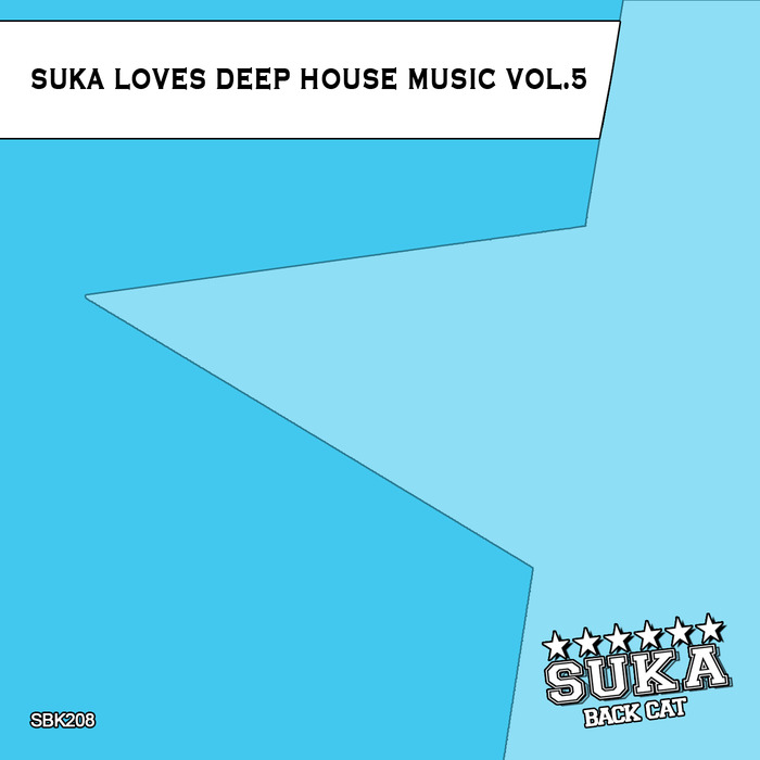 VARIOUS - Suka Loves Deep House Music Vol 5