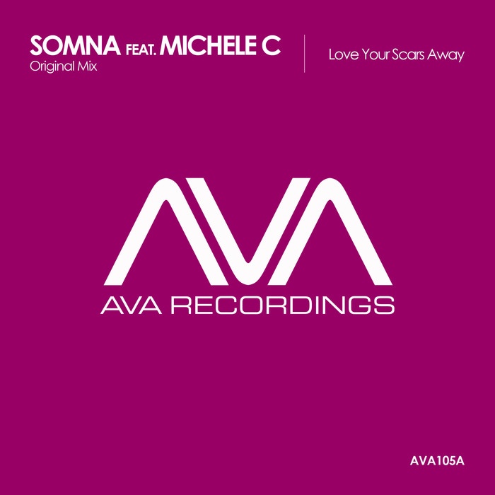 SOMNA feat MICHELE C - Love Your Scars Away