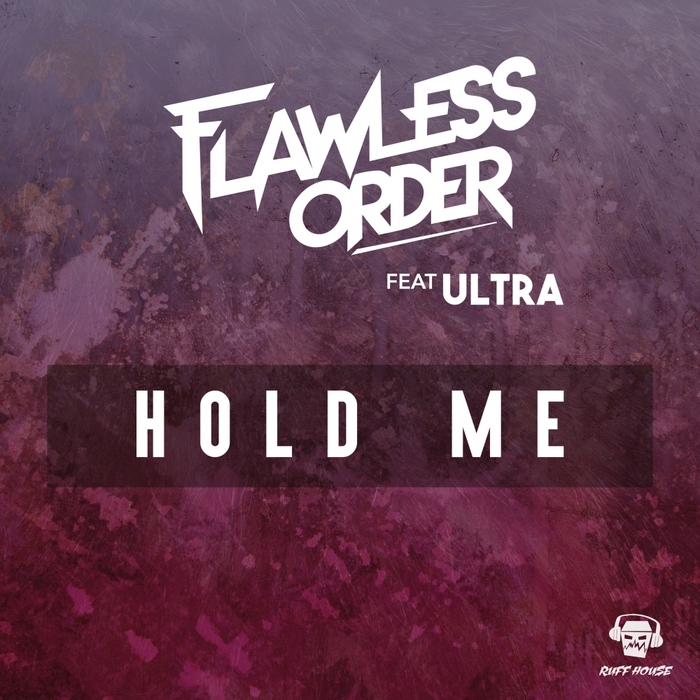 FLAWLESS ORDER feat ULTRA - Hold Me