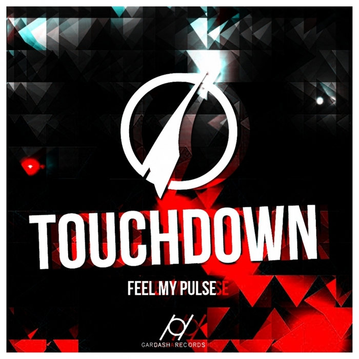 FEEL MY PULSE - Touchdown