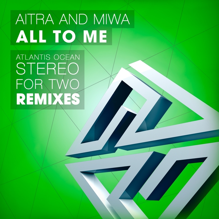 AITRA/MIWA - All To Me