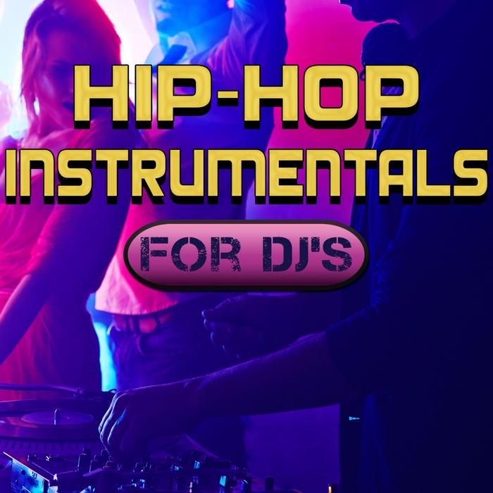 HipHop Instrumentals For DJ s by DJ Instrumentals on MP3, WAV, FLAC