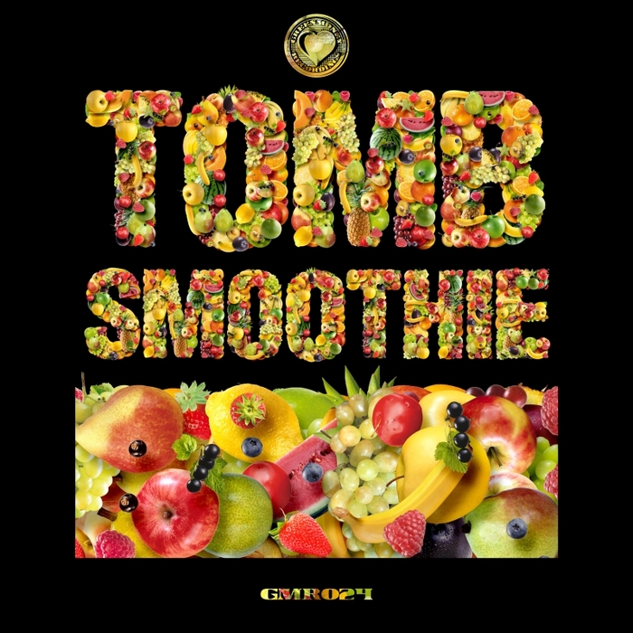 TOMB - Smoothie EP