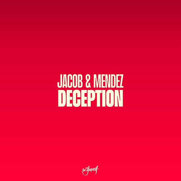 JACOB & MENDEZ - Deception