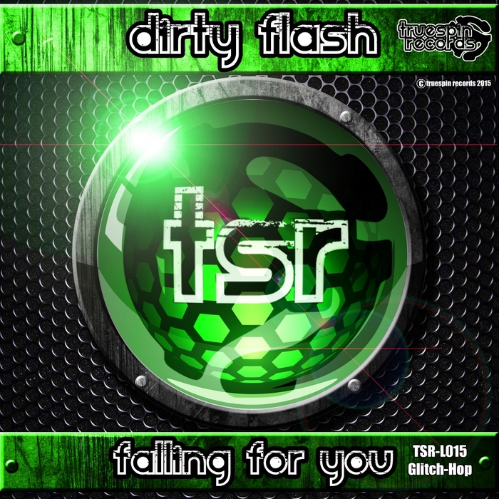 DIRTY FLASH - Falling For You