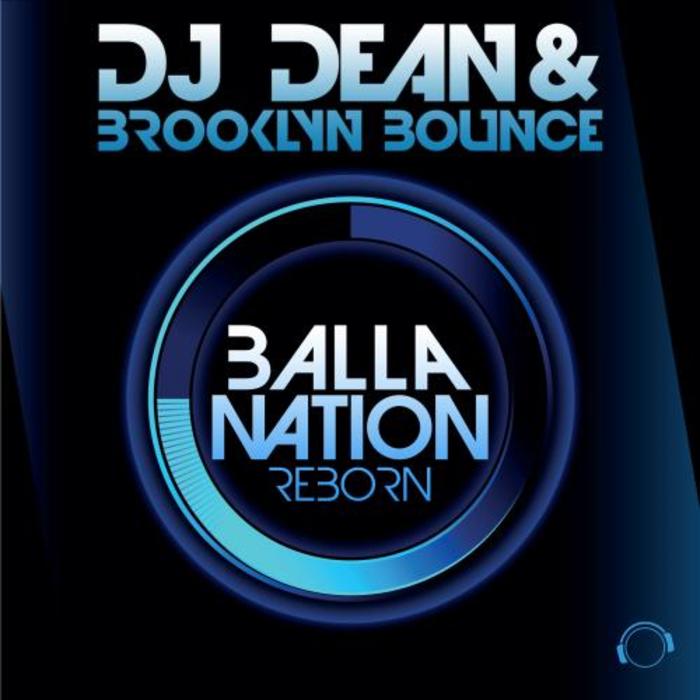 DJ DEAN/BROOKLYN BOUNCE - Balla Nation Reborn