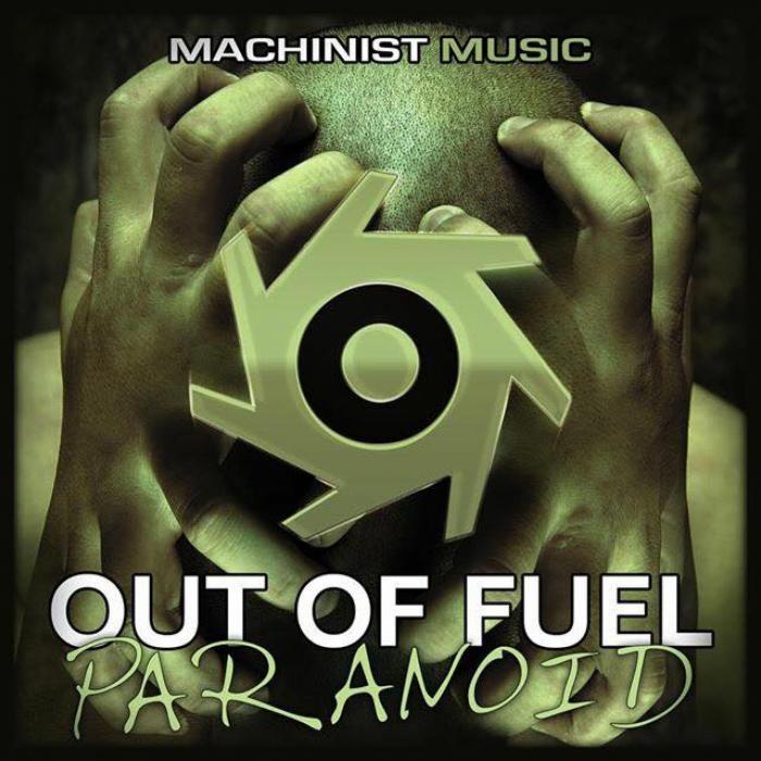 OUT OF FUEL - Paranoid