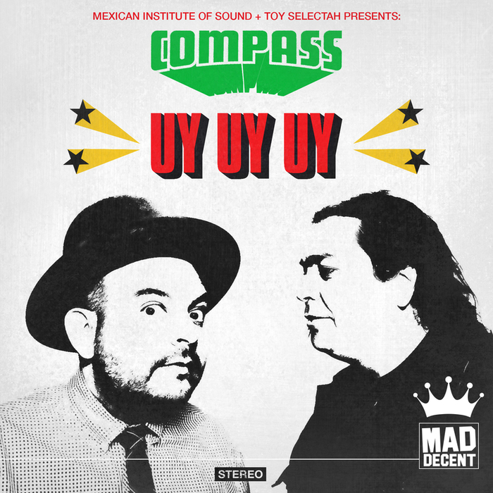 MEXICAN INSTITUTE OF SOUND/TOY SELECTAH pres COMPASS feat CARLOS ANN/KOOL AD - Uy Uy Uyp