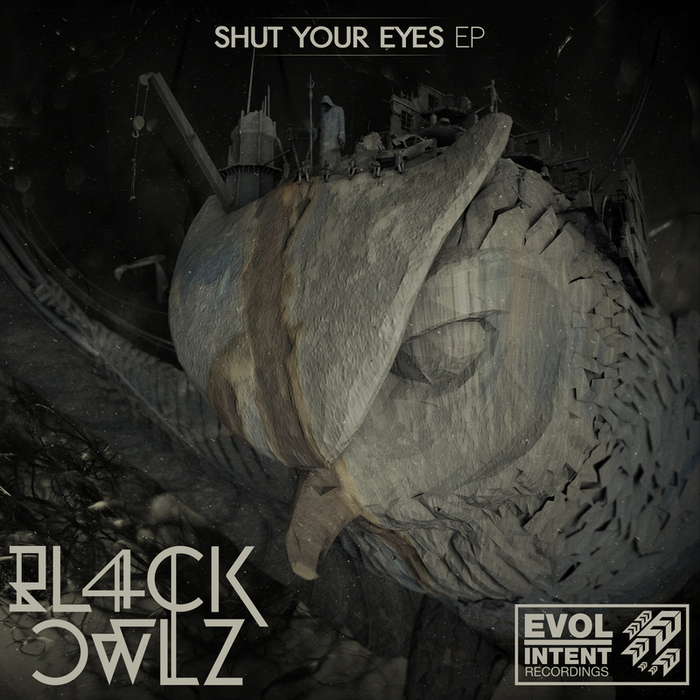 BL4CK OWLZ - Shut Your Eyes