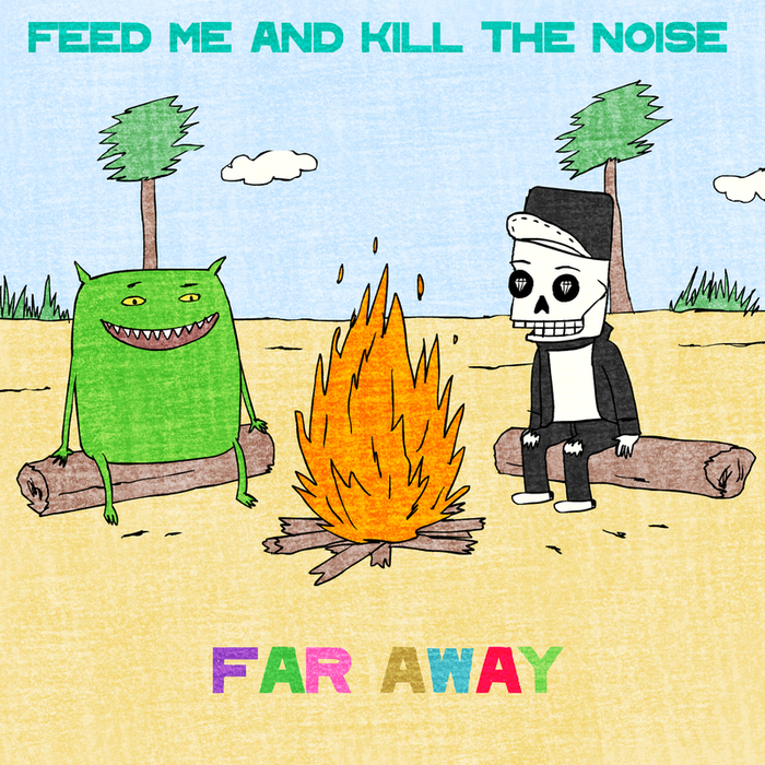 FEED ME/KILL THE NOISE - Far Away (remixes)