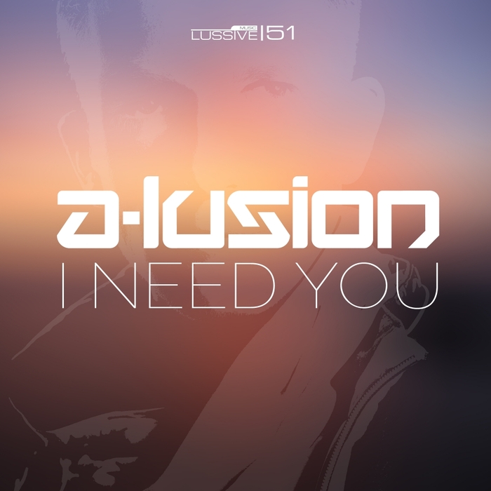 A LUSION - I Need You